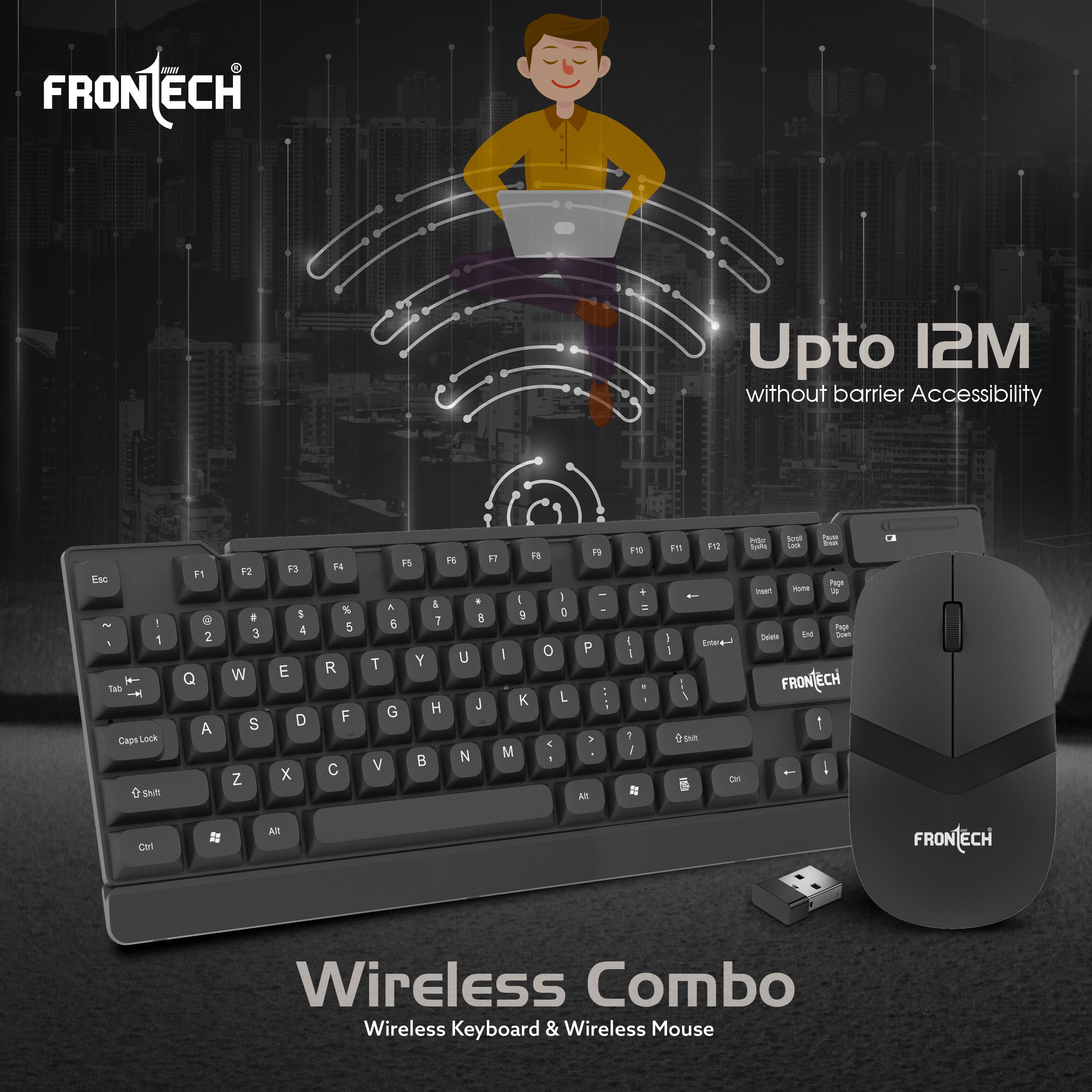 Frontech Wireless Keyboard & Mouse Combo | 2.4GHz Connectivity | 1600 DPI Mouse | 104 Keys | Power Saving | Adjustable Height | USB Nano Receiver (KB-0027P) Frontech Wireless Keyboard & Mouse Combo | 2.4GHz Connectivity | 1600 DPI Mouse | 104 Keys | Power Saving | Adjustable Height | USB Nano Receiver (KB-0027P)